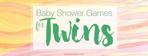 Expecting Twins? Here are 5 twin-themed baby shower games!