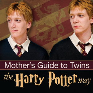 Mother's Guide to Twins: the Harry Potter way!