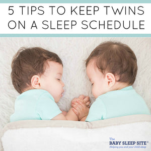 5 Tips to Keep Twins and Multiples on a Sleep Schedule